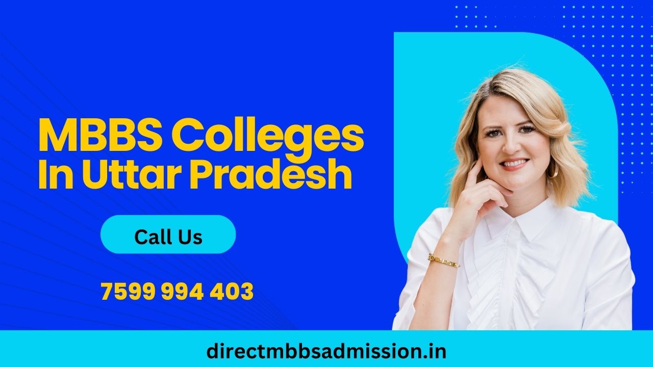 Medical Colleges In Uttar Pradesh 2025