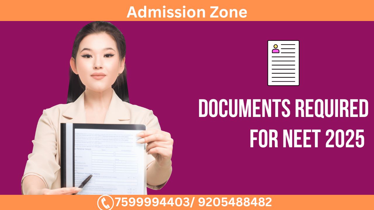 Documents Required for NEET 2025