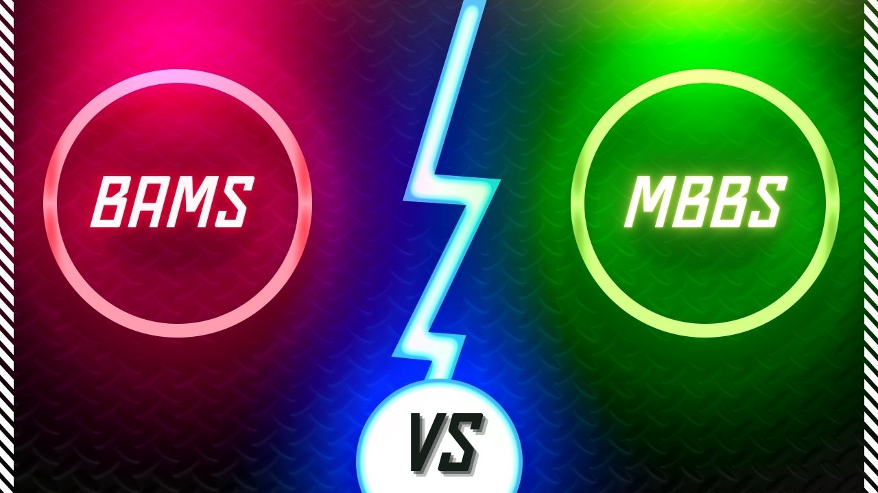 BAMS vs MBBS
