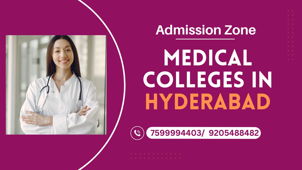 Medical Colleges in Hyderabad 2025