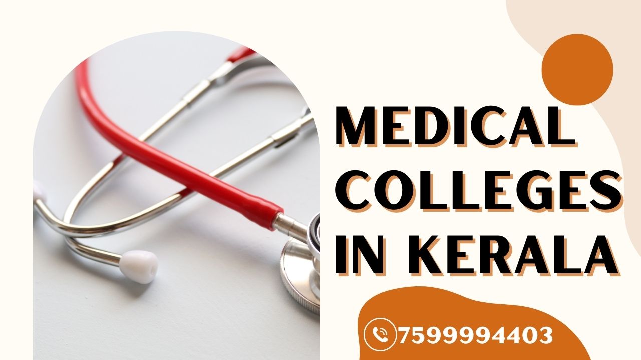 Medical Colleges in Kerala 2025