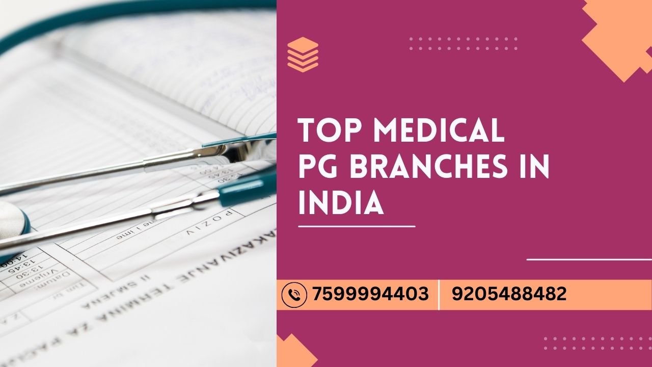 top medical pg branches in india