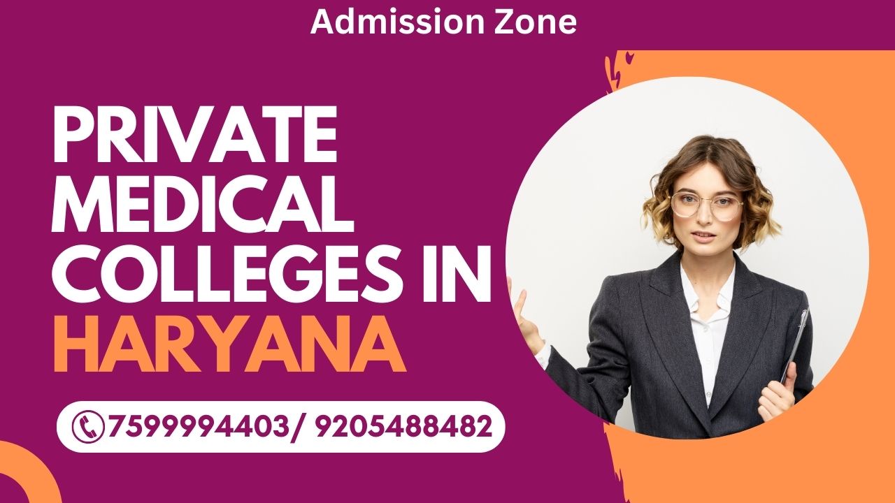 Private Medical Colleges in Haryana 2025