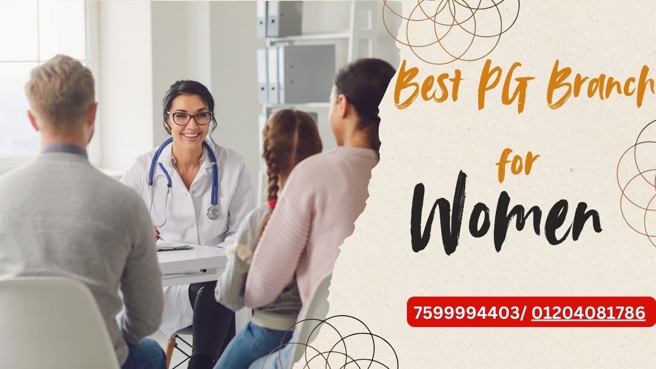 Best PG Branch for Women