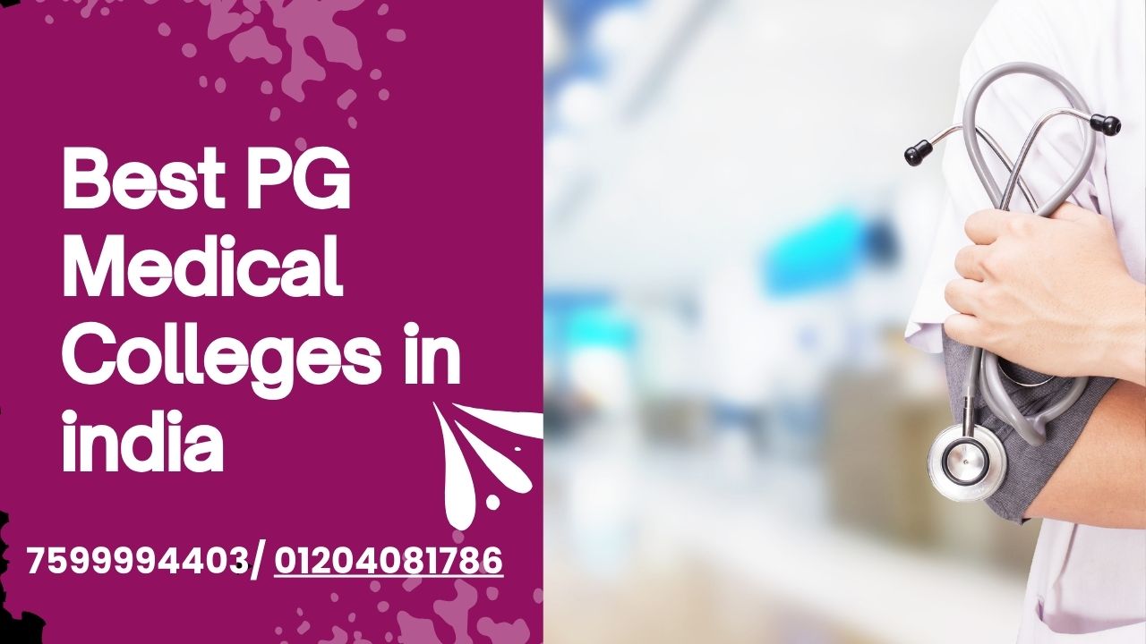 best pg medical colleges in india