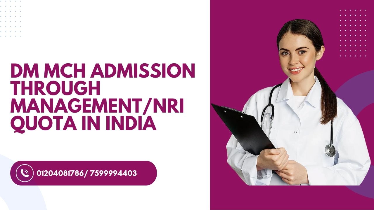 dm mch admission through managementnri quota in india