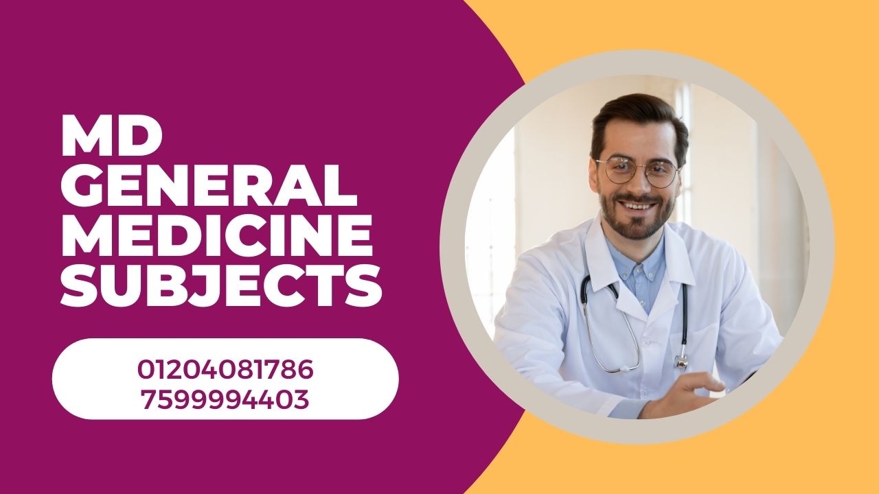 MD General Medicine Subjects
