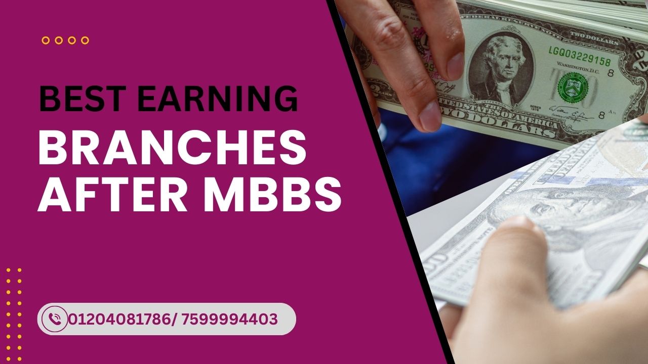 best earning branches after mbbs