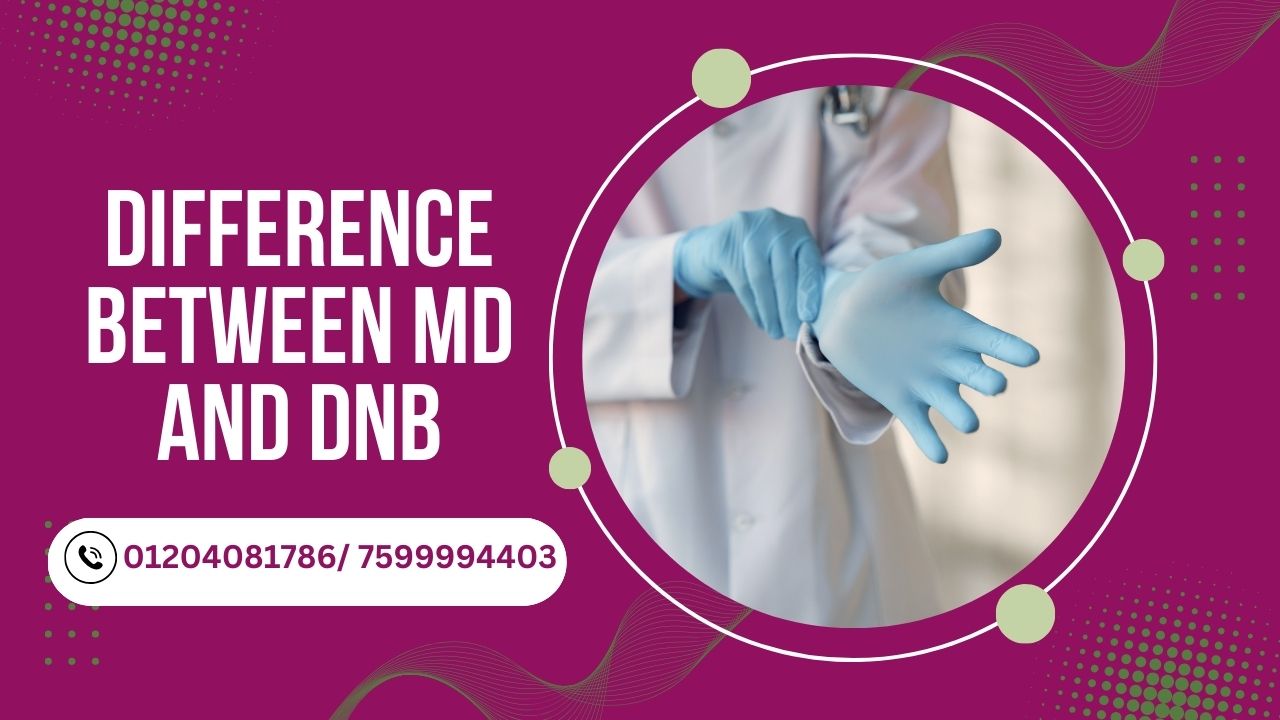 Difference Between MD and DNB