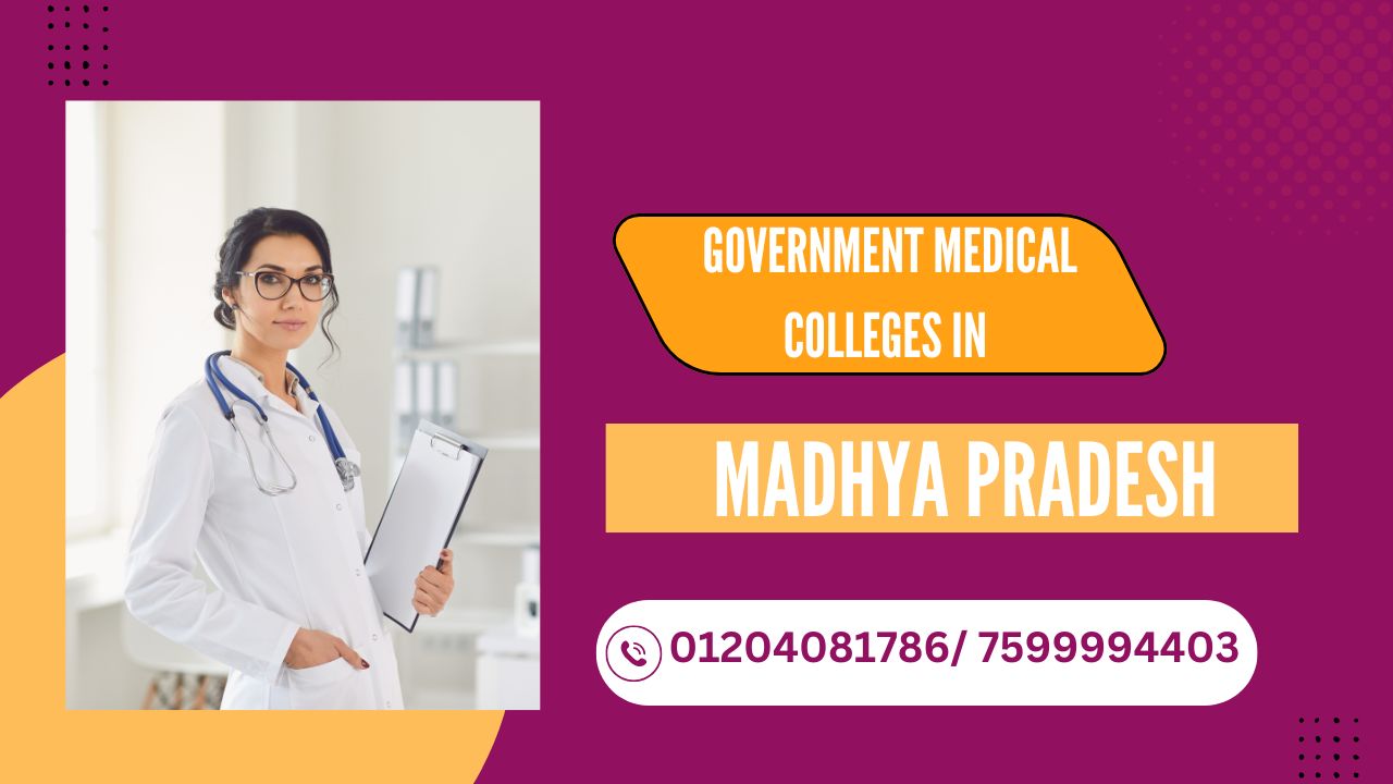 government medical colleges in madhya pradesh