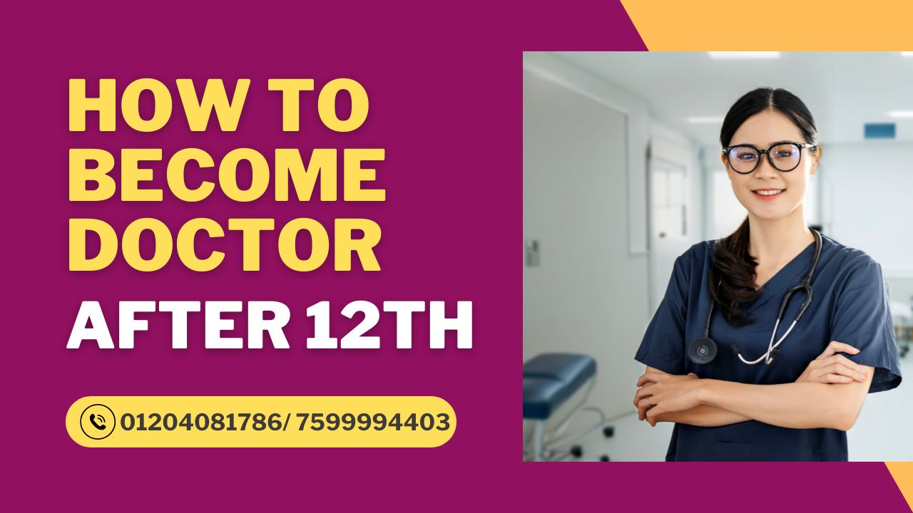 how to become doctor after 12th