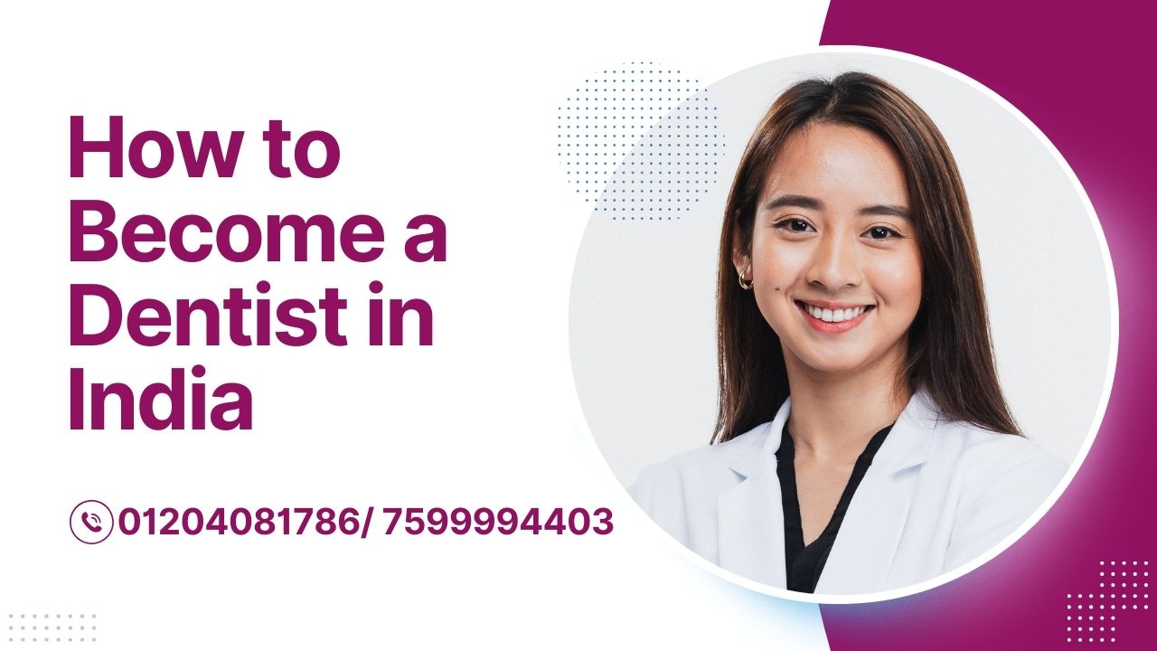 how to become a dentist in india