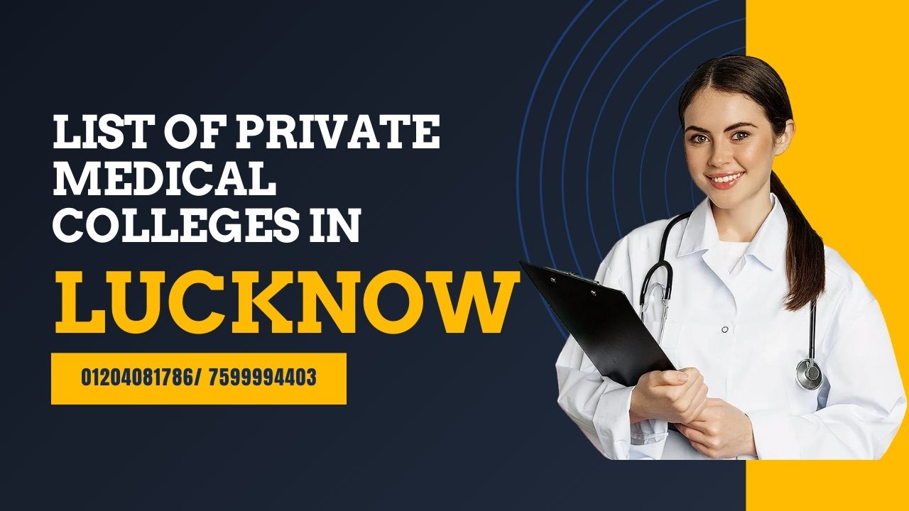 list of private medical colleges in lucknow