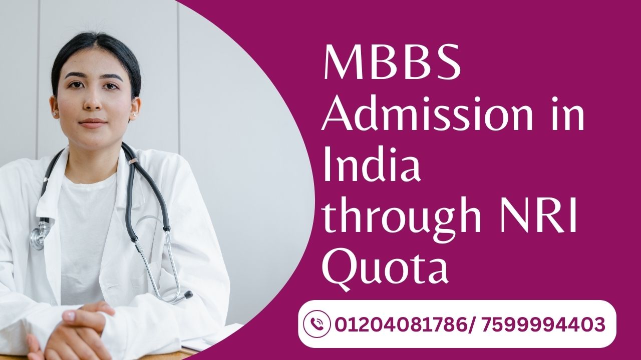 MBBS Admission in India through NRI Quota