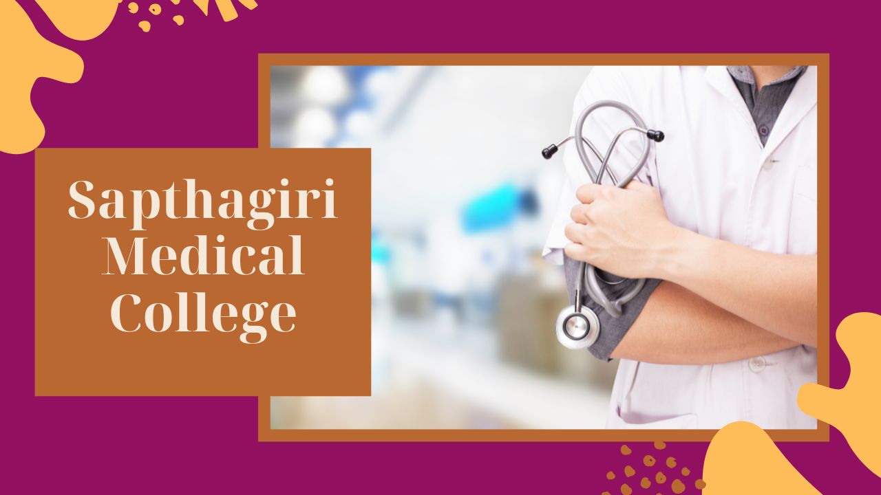 sapthagiri medical college