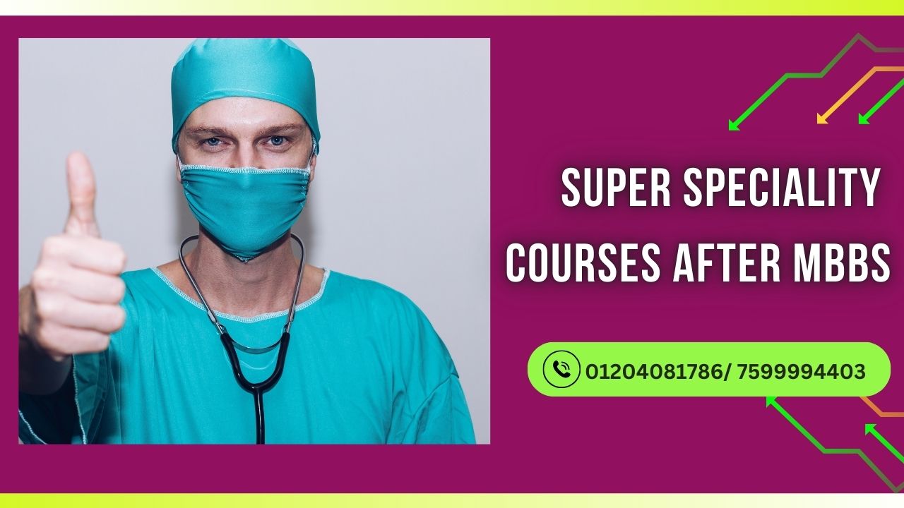 super speciality courses after mbbs