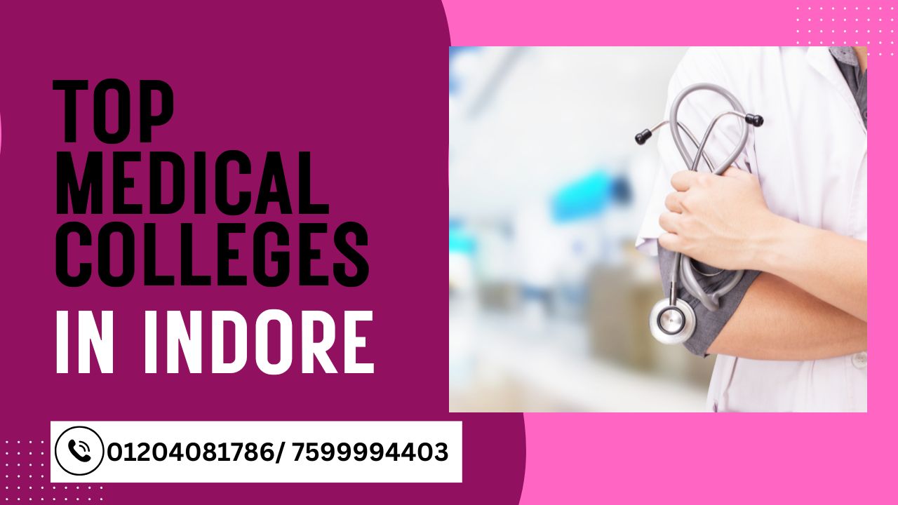 top medical colleges in indore