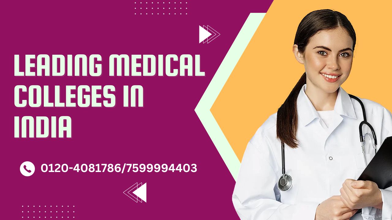 leading medical colleges in india
