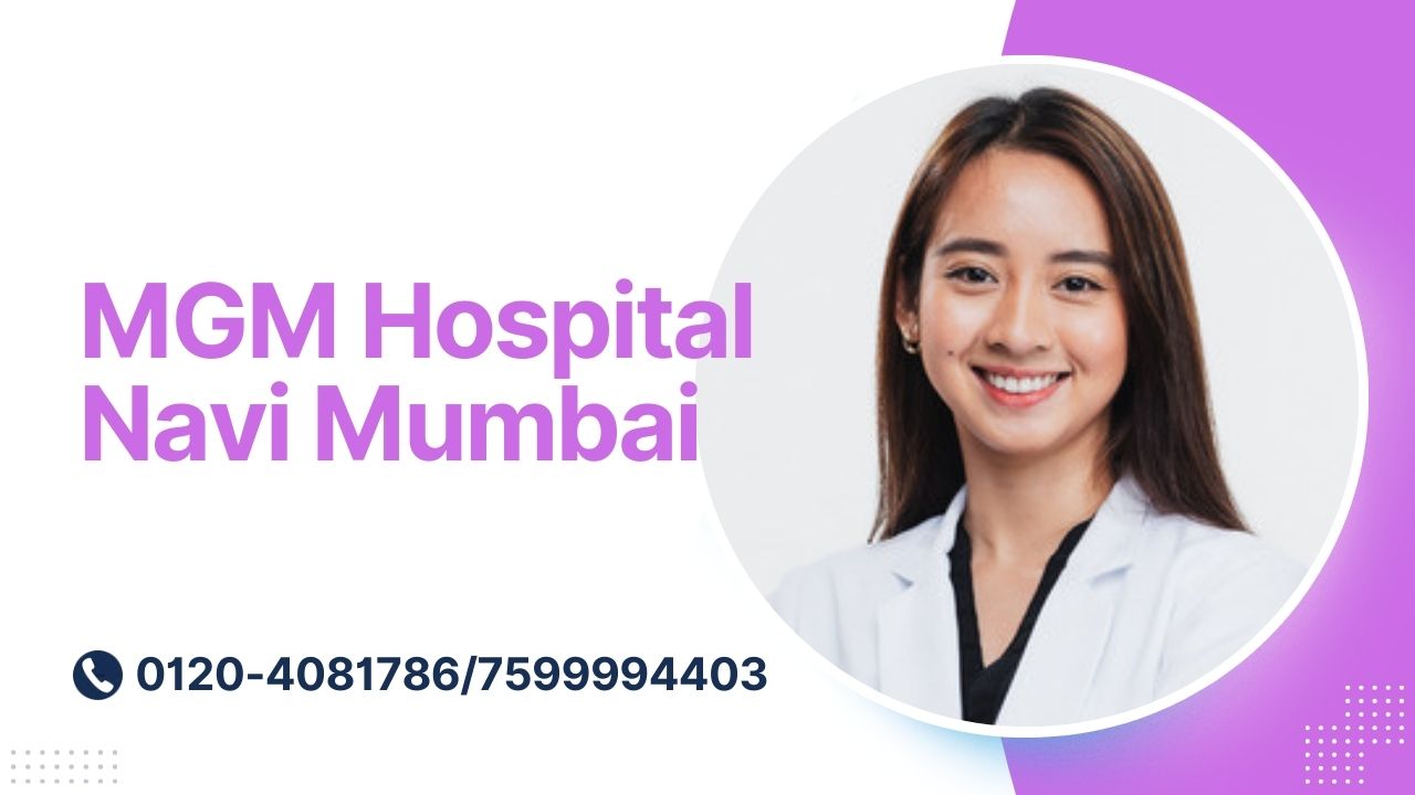 mgm hospital navi mumbai