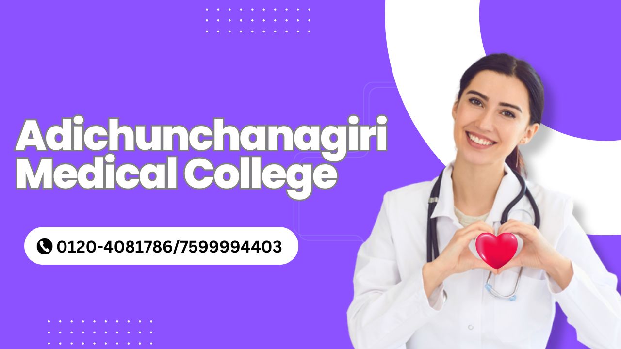adichunchanagiri medical college