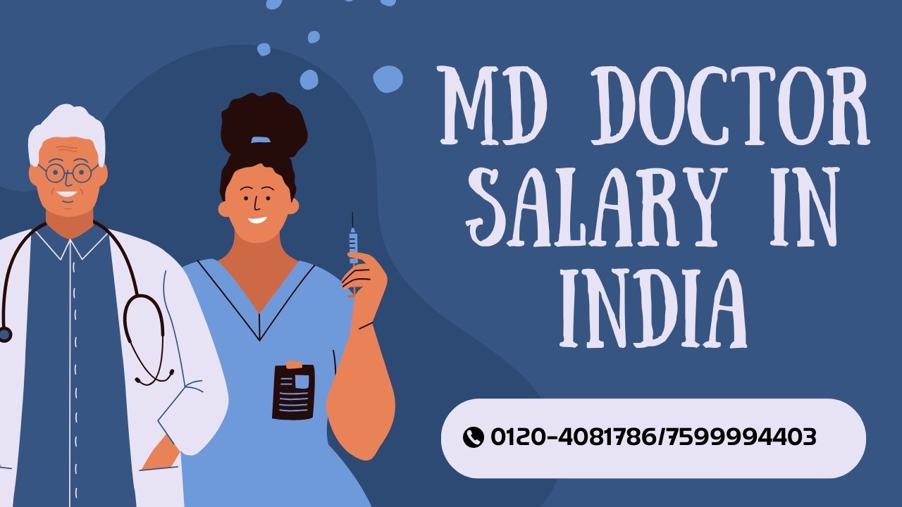 MD Doctor Salary in India