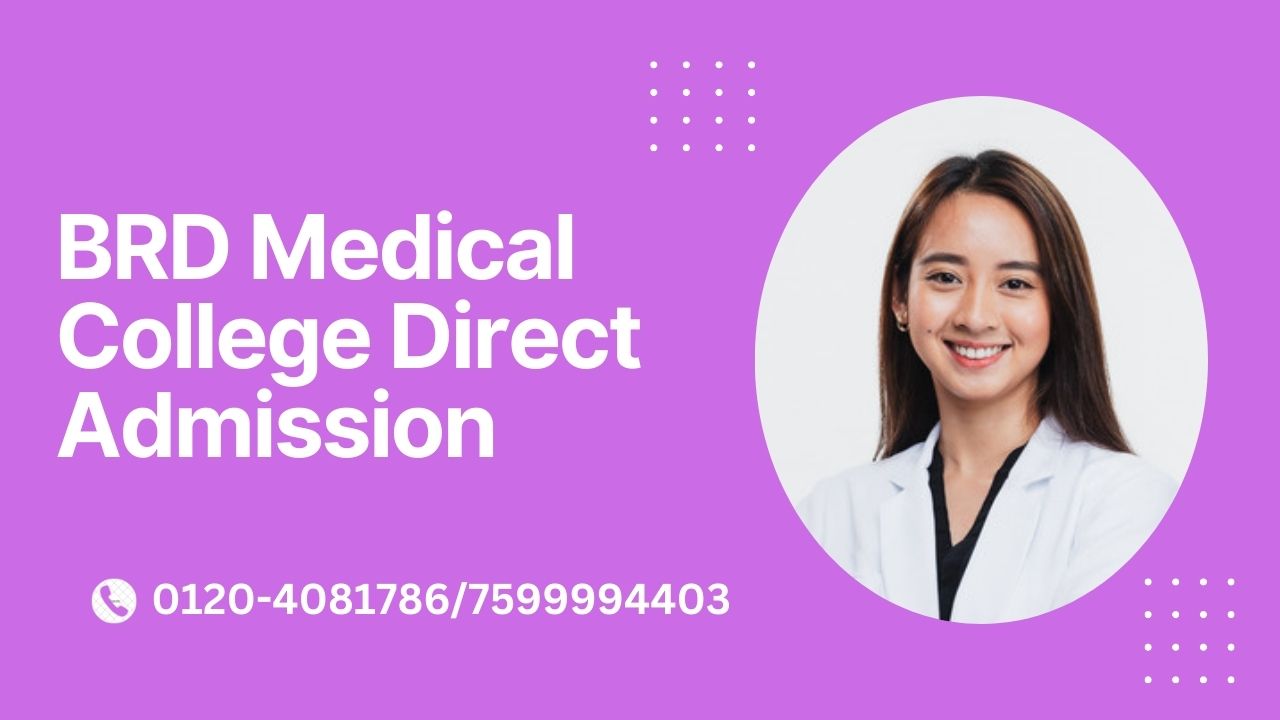 brd medical college direct admission