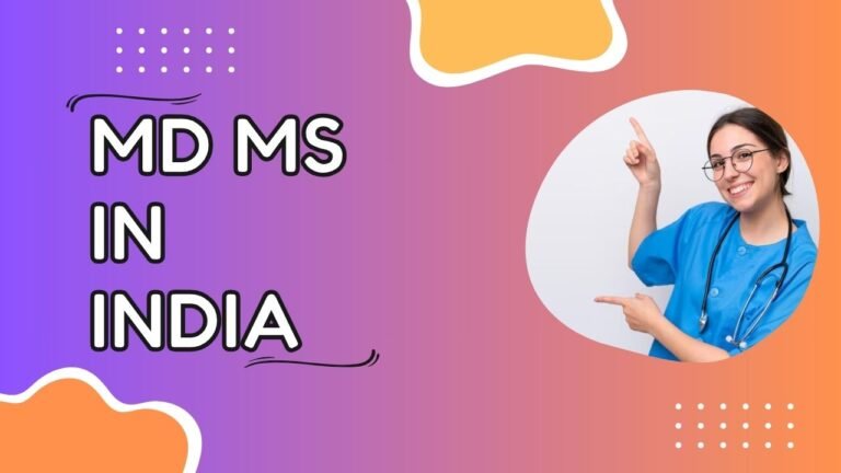 MD MS in India: Eligibility, Duration, Course, Career
