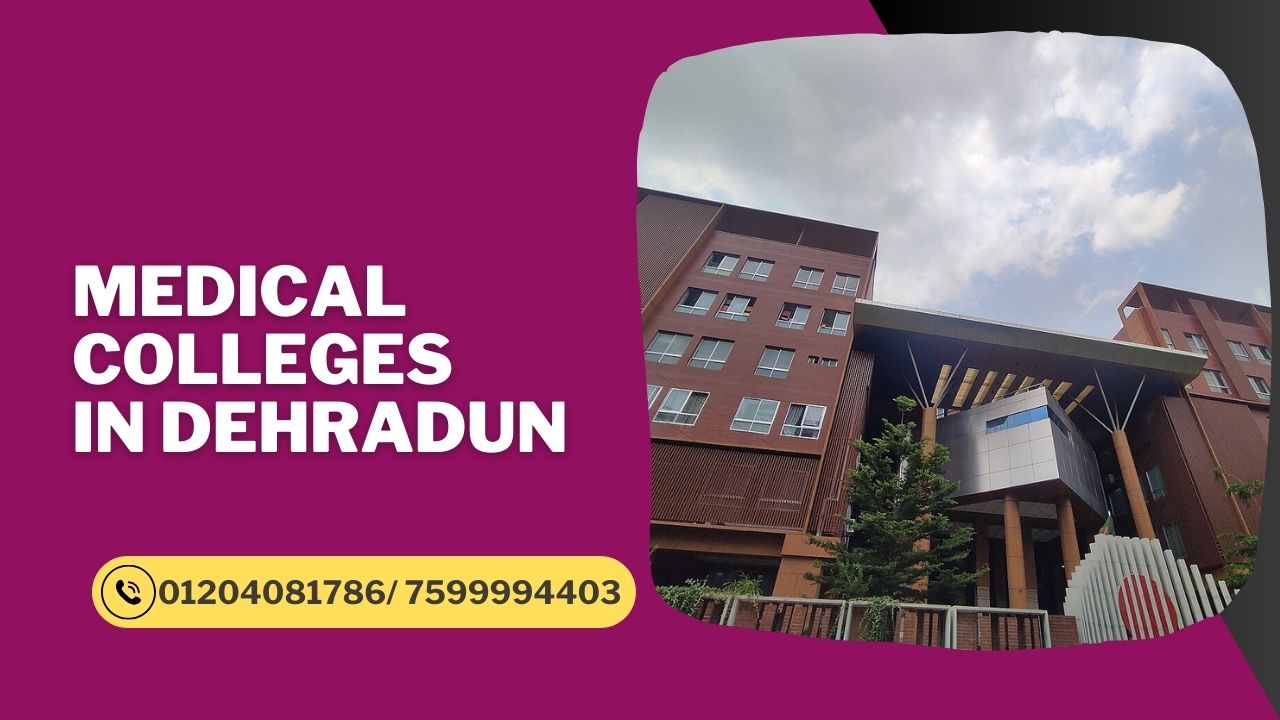 medical colleges in dehradun