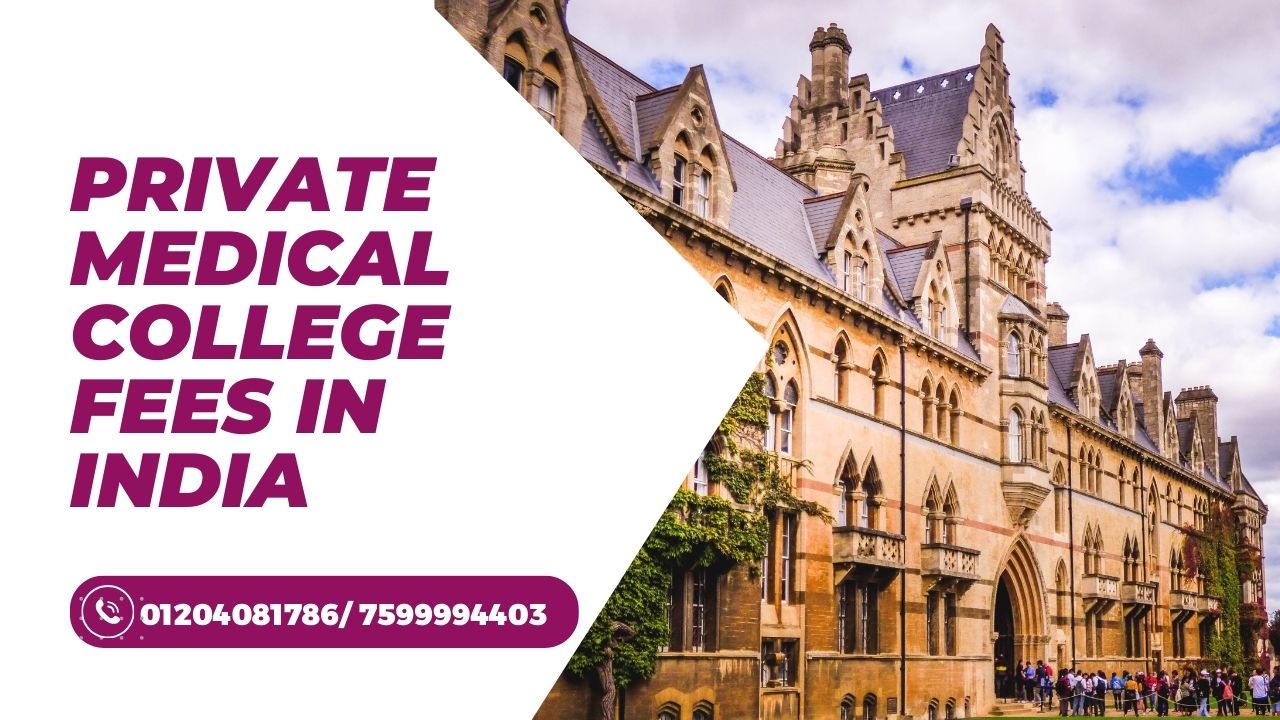 private medical college fees in india