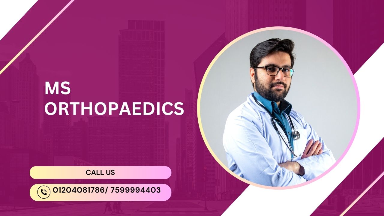 MS Orthopaedics: Admission, Fees, Syllabus, and Top Colleges