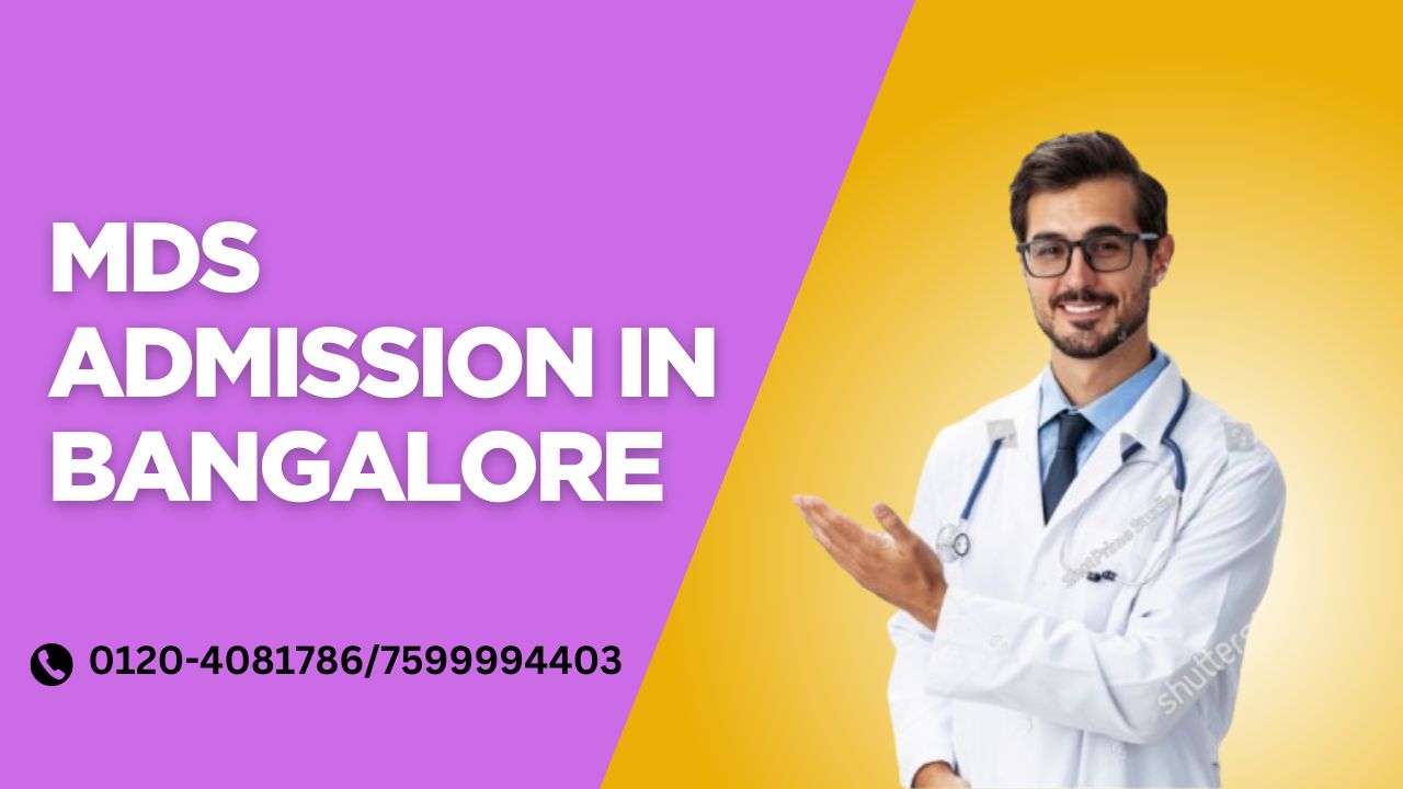 mds admission in bangalore