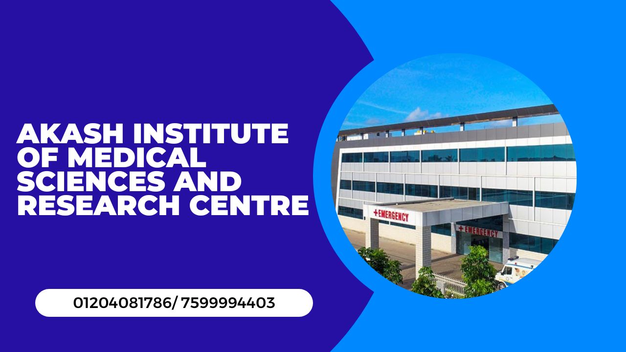 akash institute of medical sciences and research centre