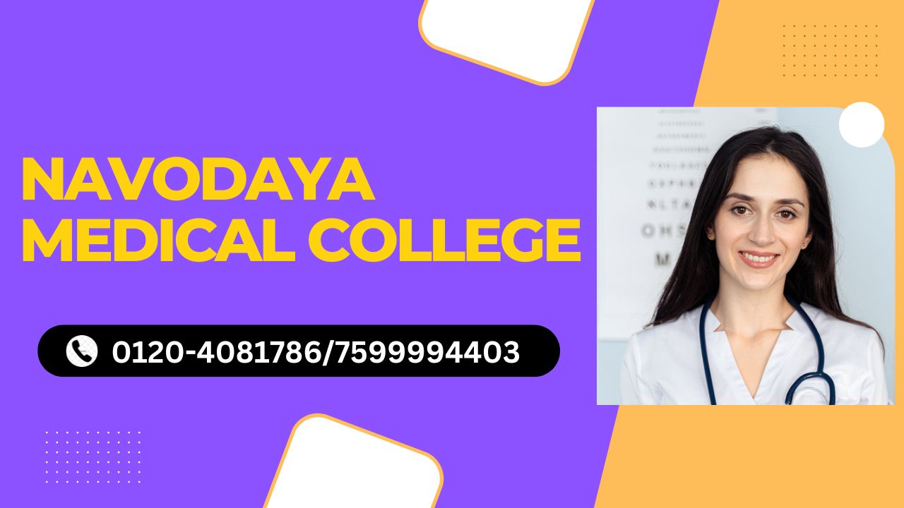 navodaya medical college