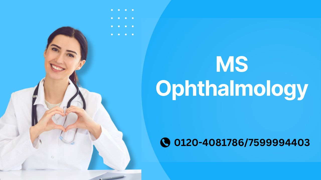 MS Ophthalmology: Admission, Fees, Syllabus