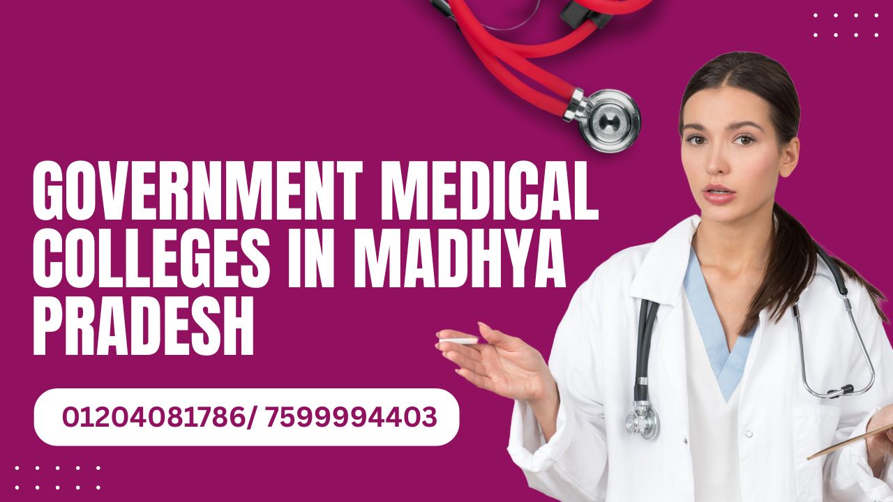 government medical colleges in madhya pradesh