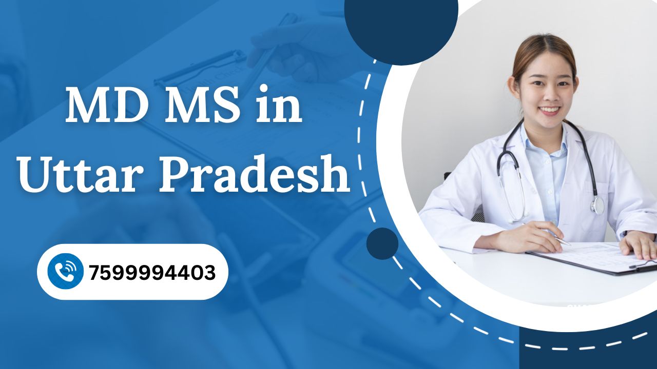 MD MS Admission in Uttar Pradesh