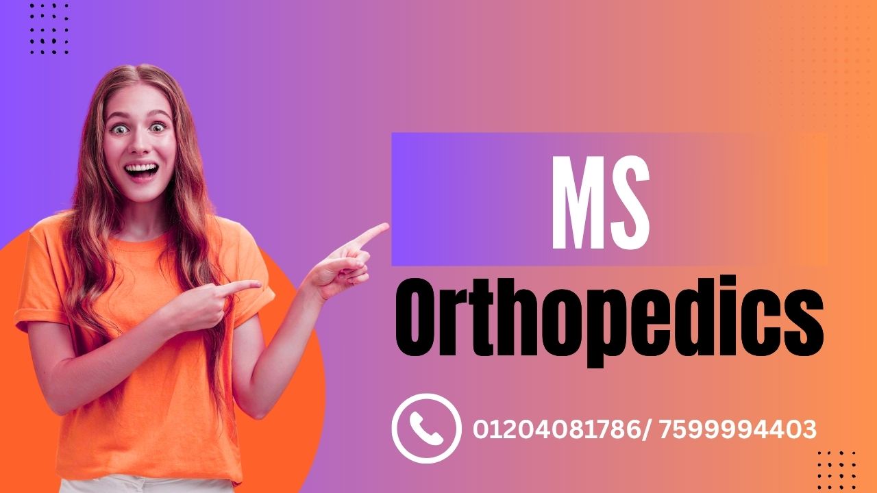 MS Orthopedics: Admission, Fees, Syllabus, and Top Colleges