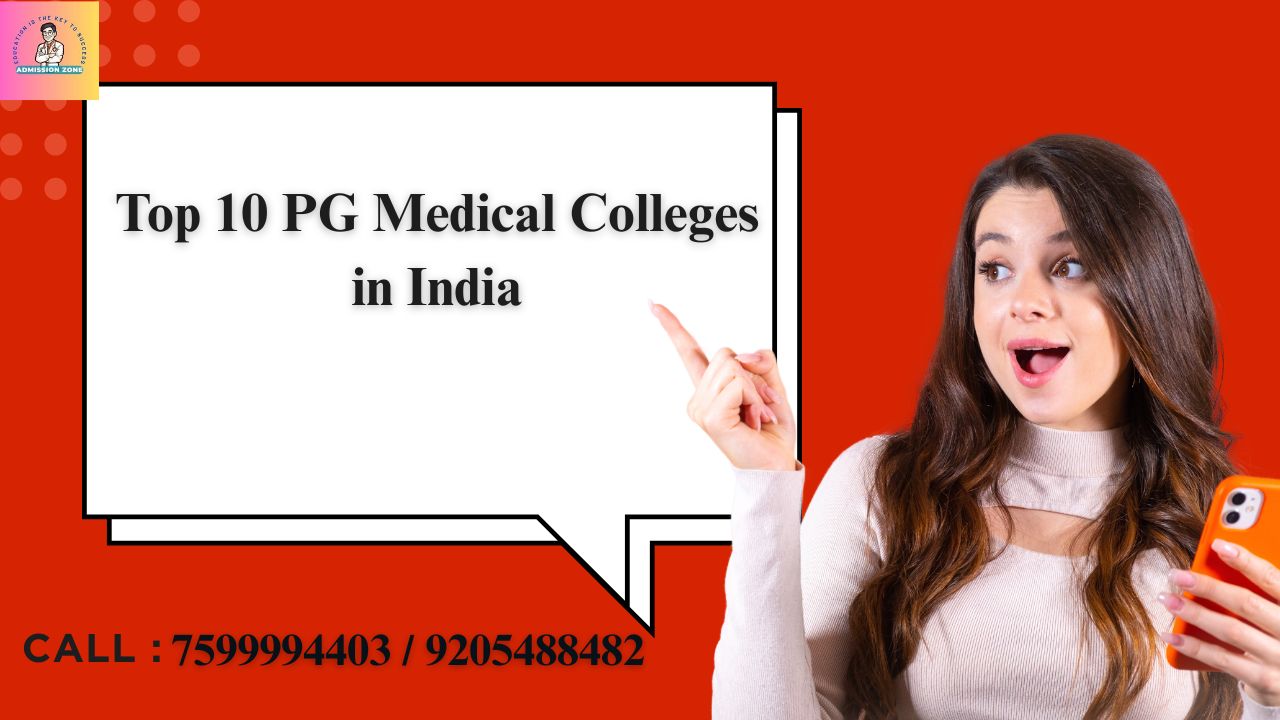 Top 10 PG Medical Colleges in India