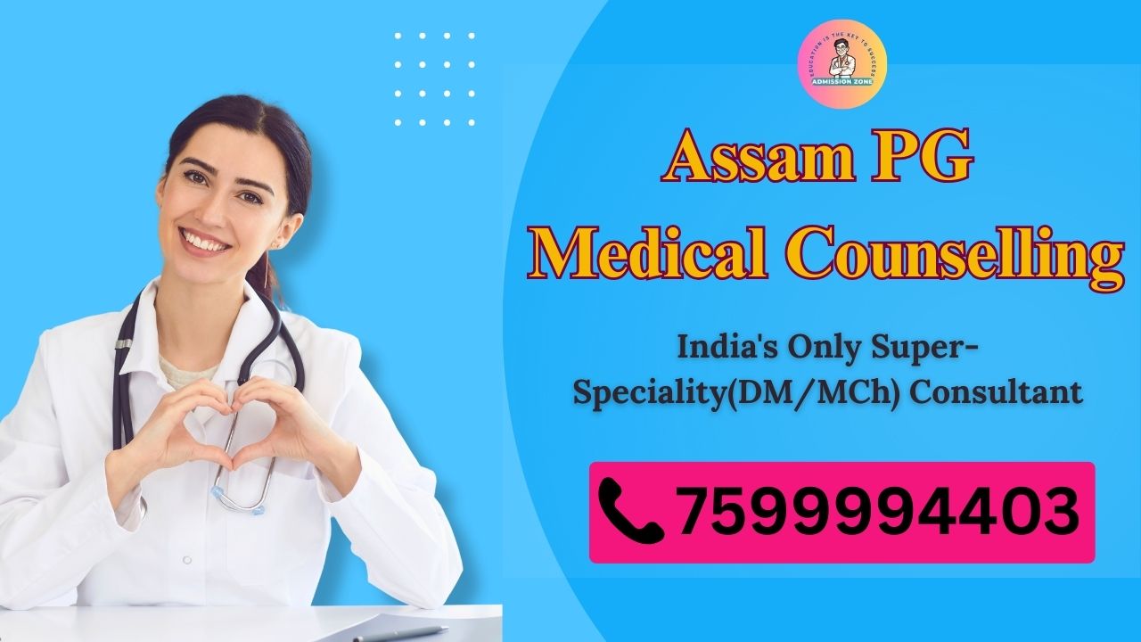 assam pg medical counselling