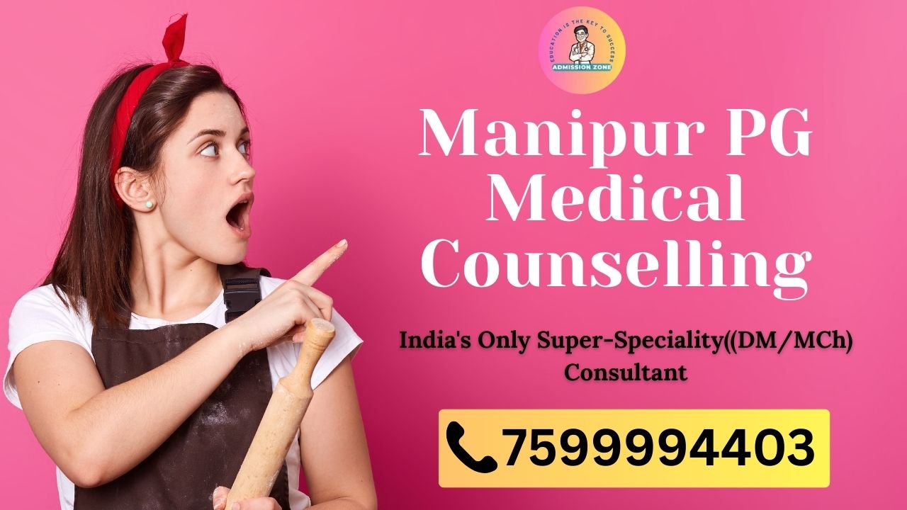 manipur pg medical counselling