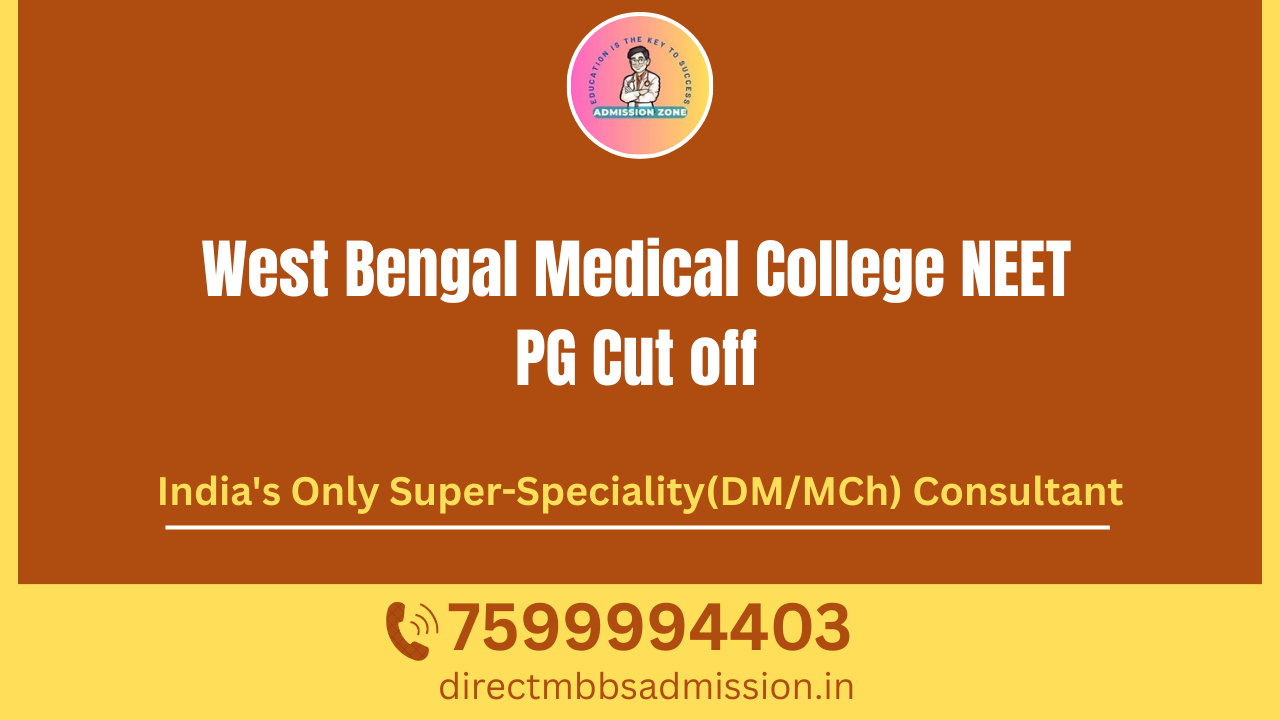 West Bengal Medical College NEET PG Cut off