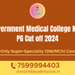 government medical college neet pg cut off 2024