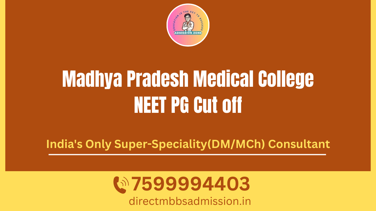 Madhya Pradesh Medical College NEET PG Cut off