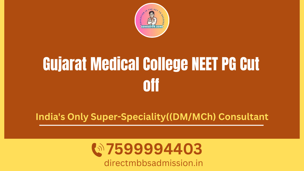 gujarat medical college neet pg cut off