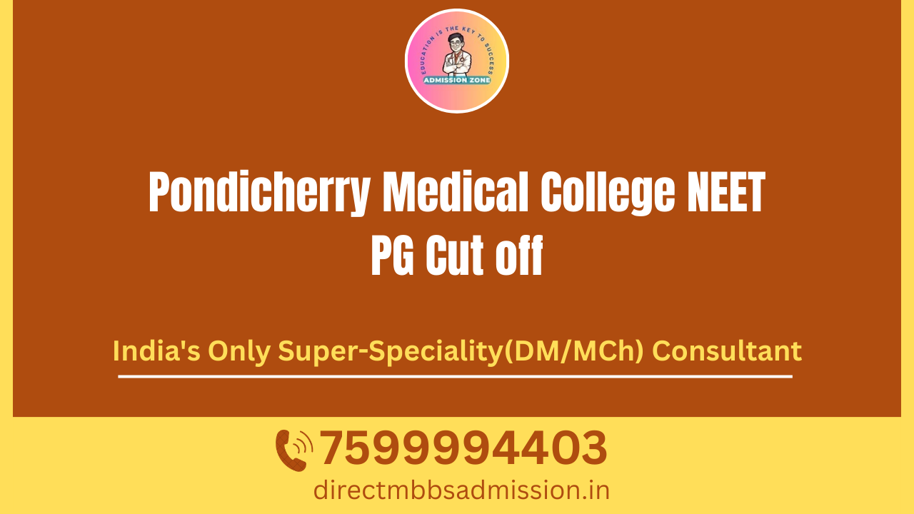 Pondicherry Medical College NEET PG Cut off