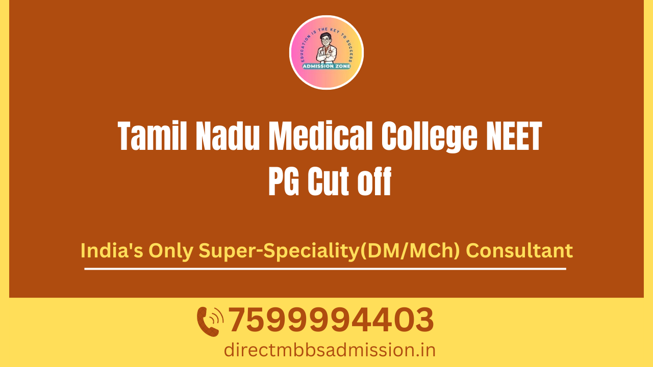 Tamil Nadu Medical College NEET PG Cut off