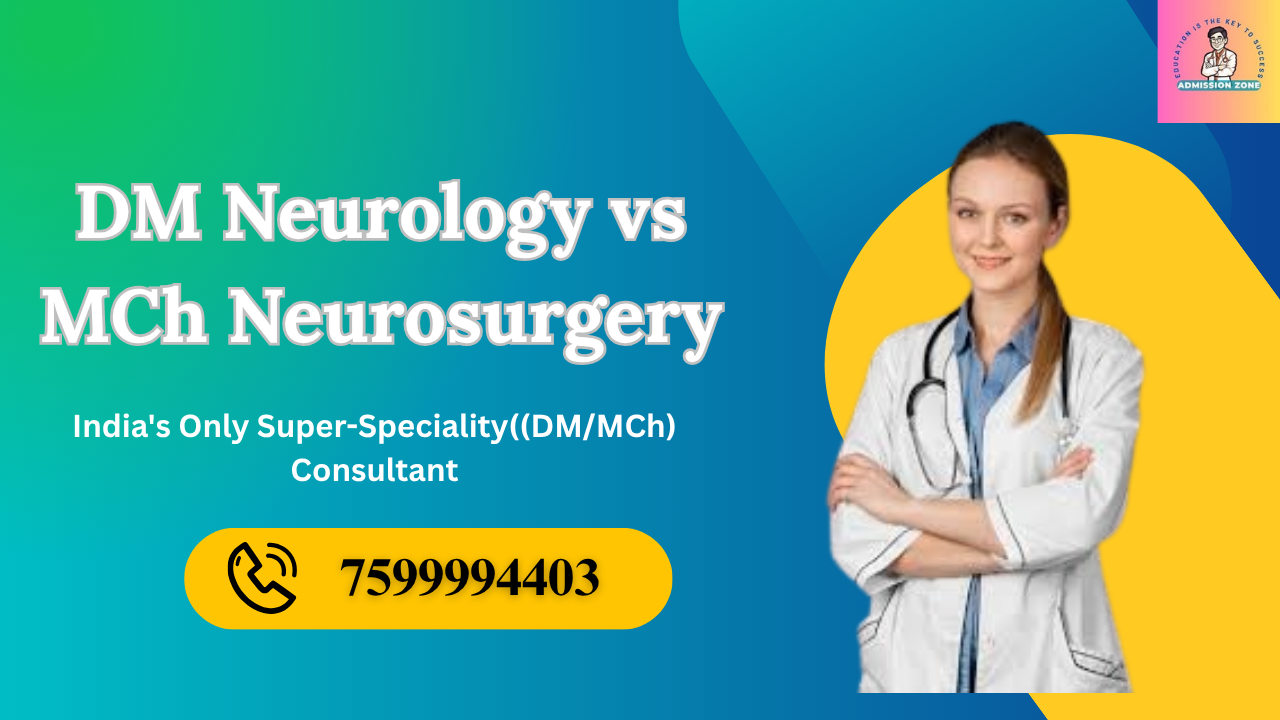 dm neurology vs mch neurosurgery​