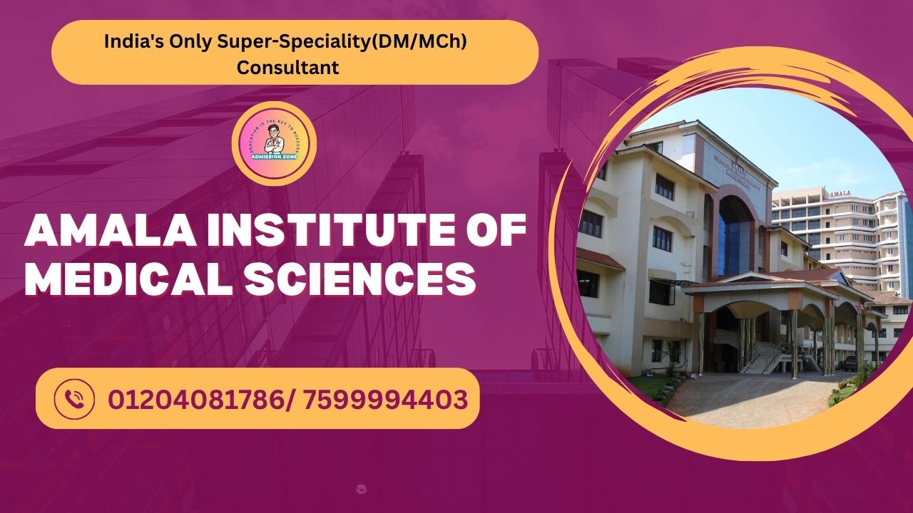amala institute of medical sciences