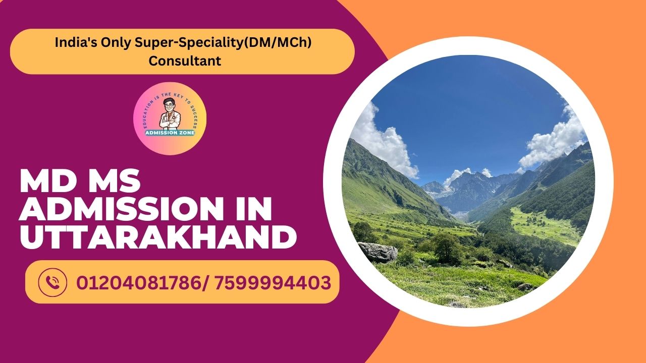 MD MS Admission in Uttarakhand