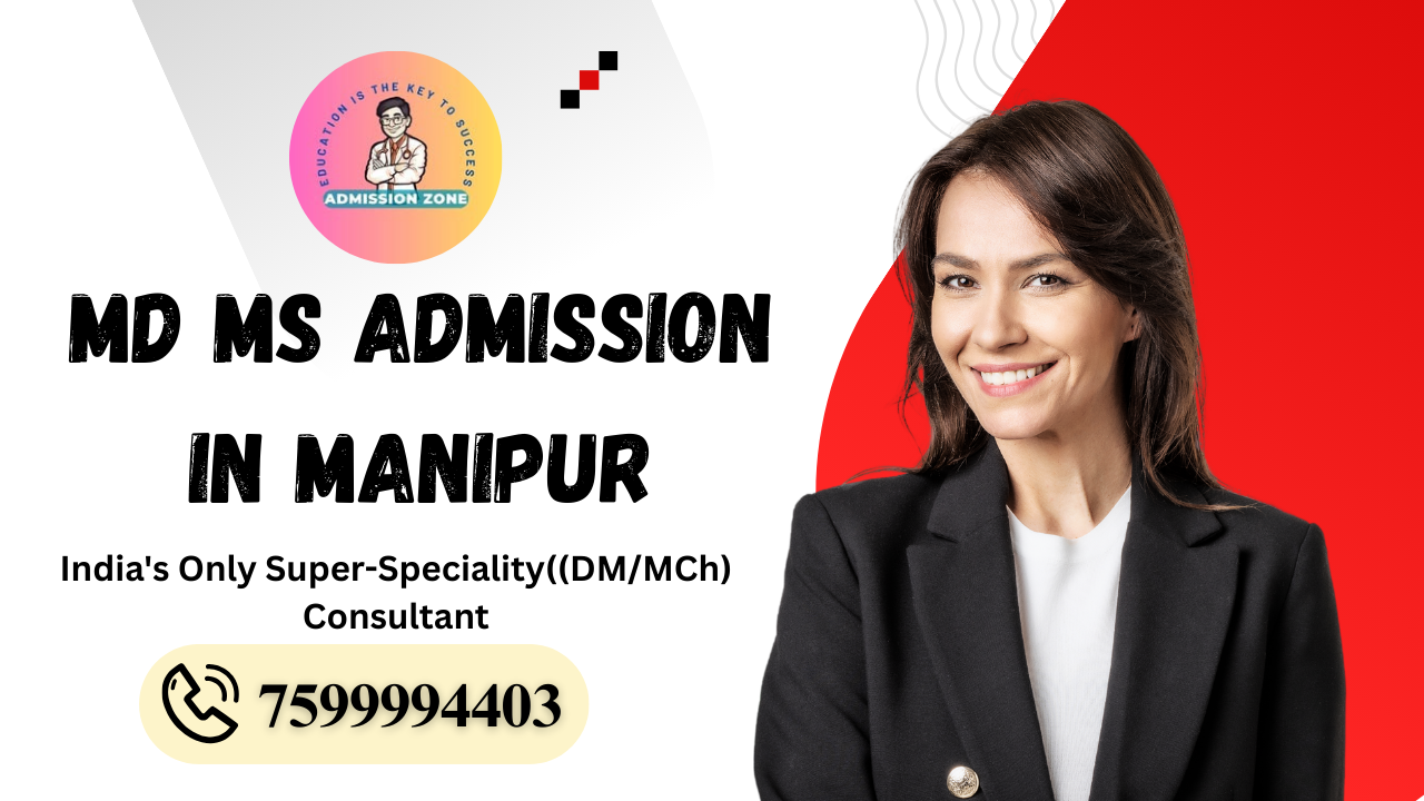 MD MS Admission in Manipur